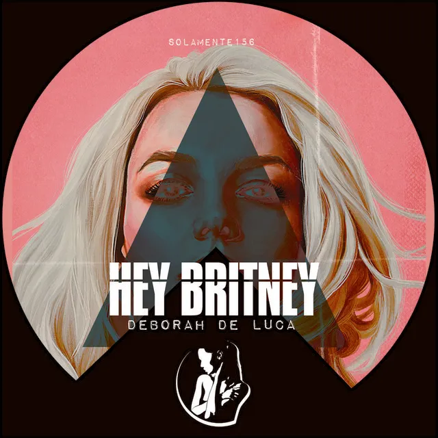 Hey Britney - Power Mix by Deborah de Luca - Hard Techno cover art