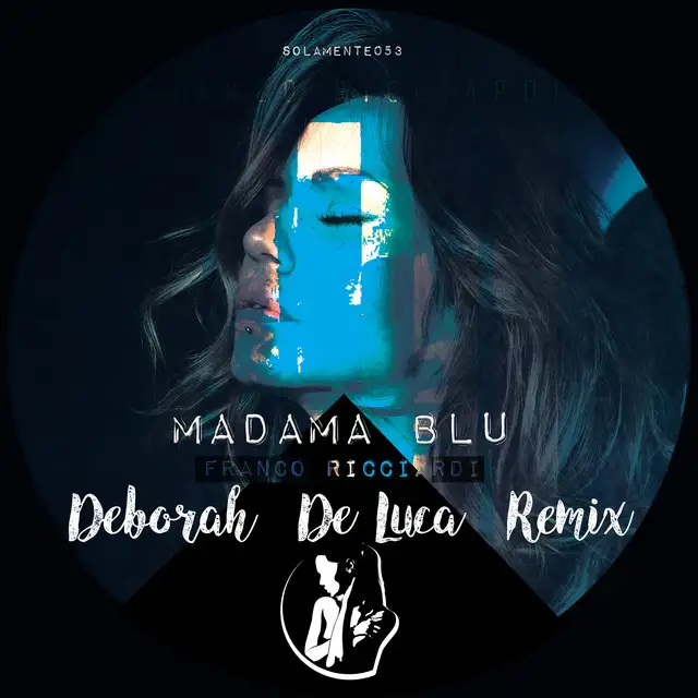 Madama Blu - Deborah De Luca Remix by Deborah de Luca, Franco Ricciardi - Hard Techno cover art