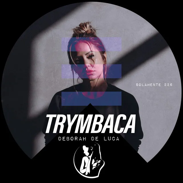 Trymbaca by Deborah de Luca - Hard Techno cover art