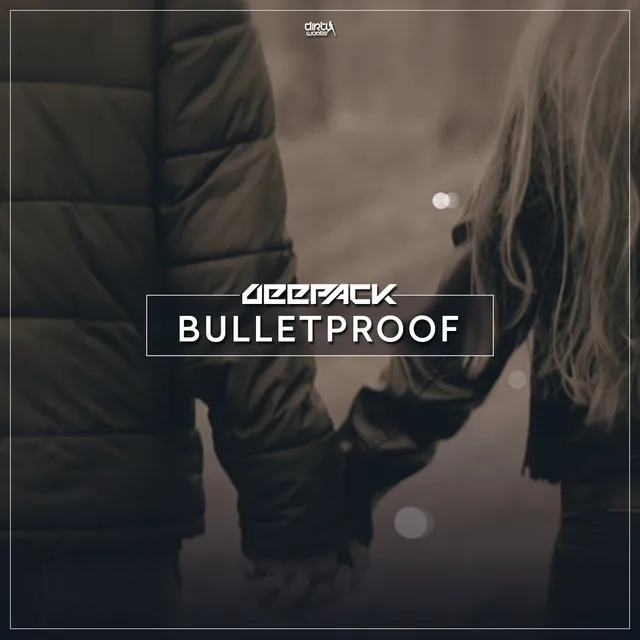 Bulletproof by Deepack, Robin Valo - Hardstyle cover art
