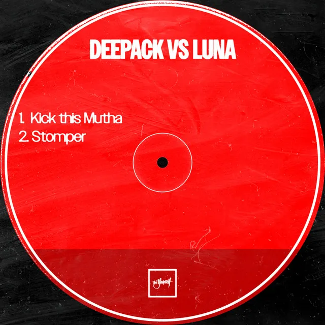 Kick This Mutha by Deepack, Luna - Rawstyle cover art