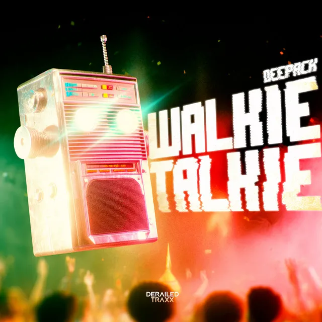 Walkie Talkie by Deepack - Hardstyle cover art