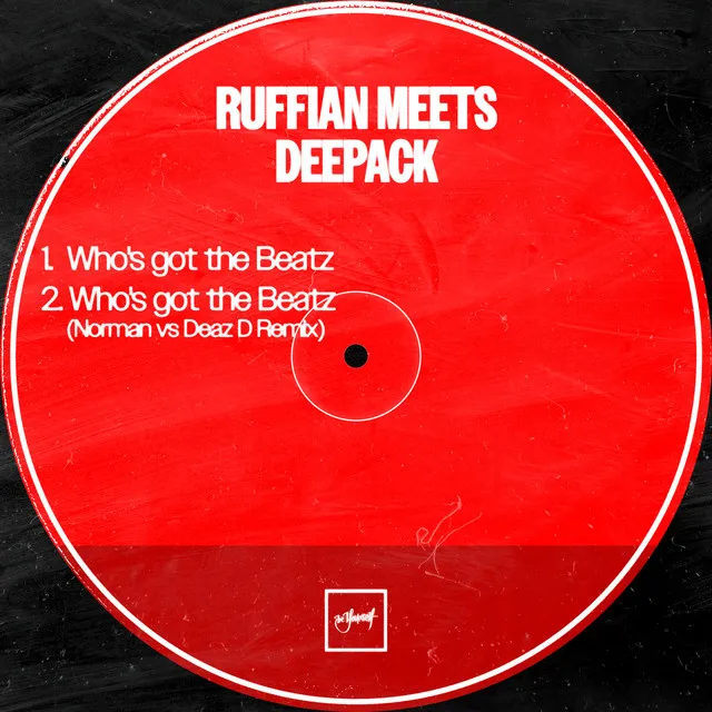 Who's Got The Beatz - Norman vs Deaz D Remix by Deepack, Norman, Ruffian, Deaz D - Hardstyle cover art