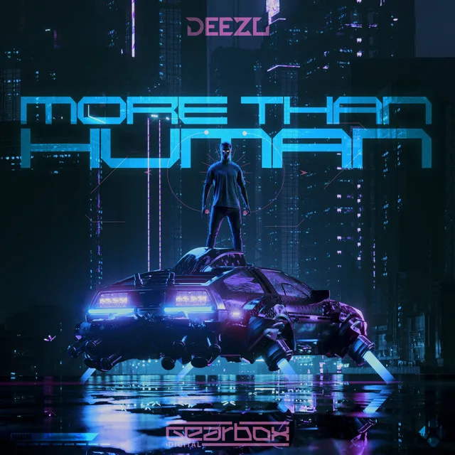MORE THAN HUMAN by DEEZL - Hardstyle cover art