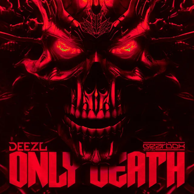 ONLY DEATH by DEEZL - Hardstyle cover art