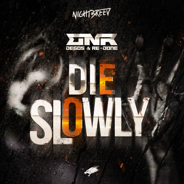 Die Slowly - Original Mix by Degos & Re-Done - Hardstyle cover art
