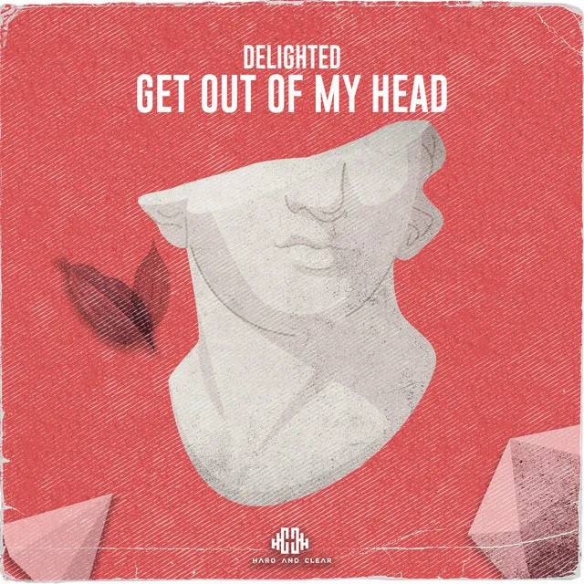 Get out of My Head by Delighted - Hardstyle cover art