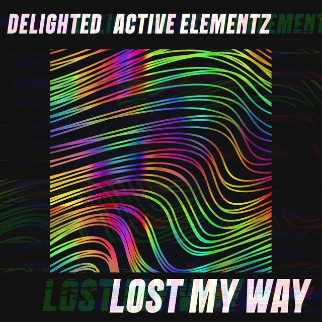 Lost my way - Radio Edit by Delighted, Active Elementz - Hardstyle cover art