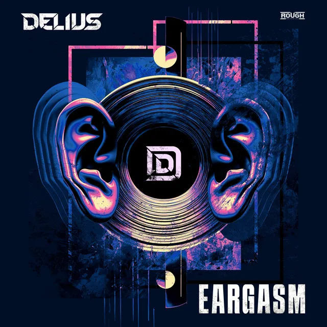 Eargasm by Delius - Hardstyle cover art