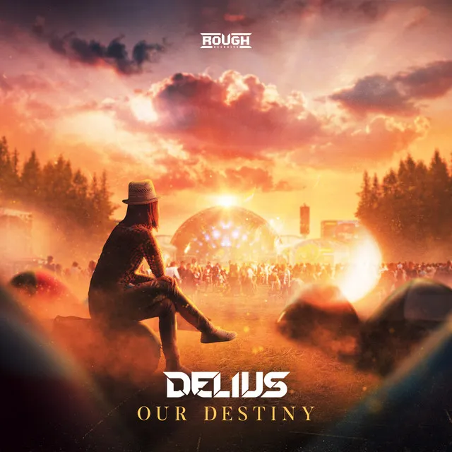 Our Destiny by Delius - Hardstyle cover art