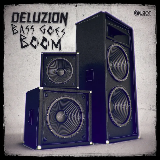 Bass Goes Boom by Deluzion - Hardstyle cover art
