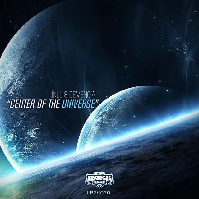 Center of The Universe by Demencia, Jkll - Frenchcore cover art