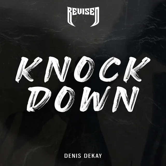 Knock Down by Denis Dekay - Hard Techno cover art