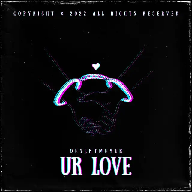 Ur Love by DesertMeyer - Hardstyle cover art