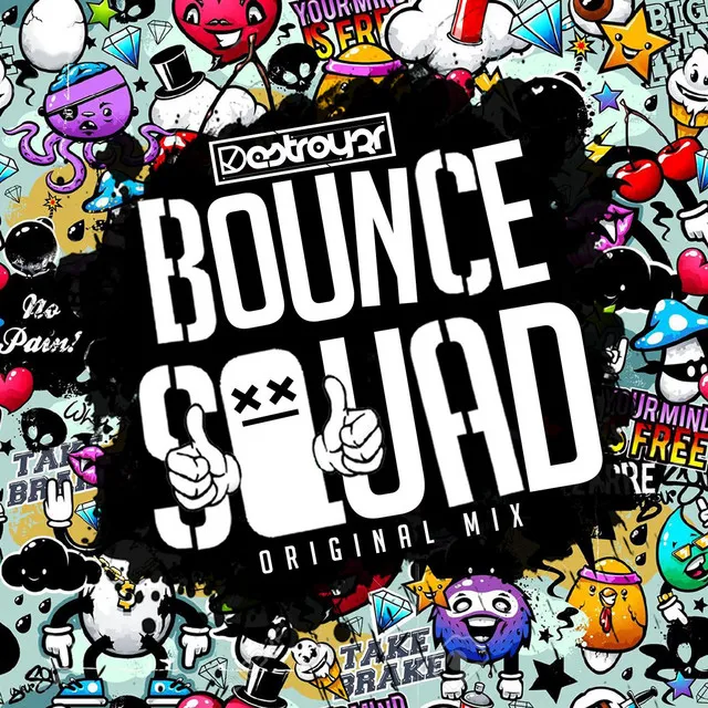 Bounce Squad by DESTROY3R - Hardstyle cover art