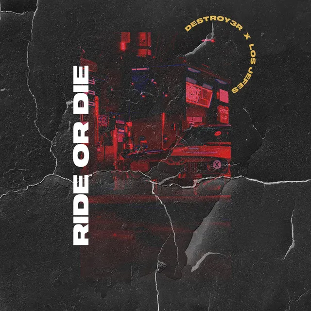 RIDE OR DIE by DESTROY3R, Los Jefes - Hardstyle cover art