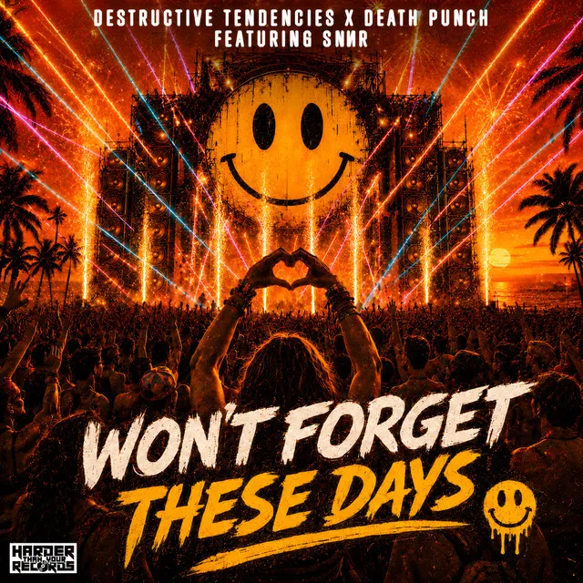 Won't Forget These Days by Destructive Tendencies, Death Punch, SNNR - Frenchcore cover art