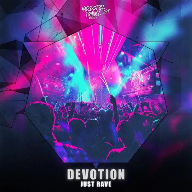 Just Rave by Devotion - Hardstyle cover art