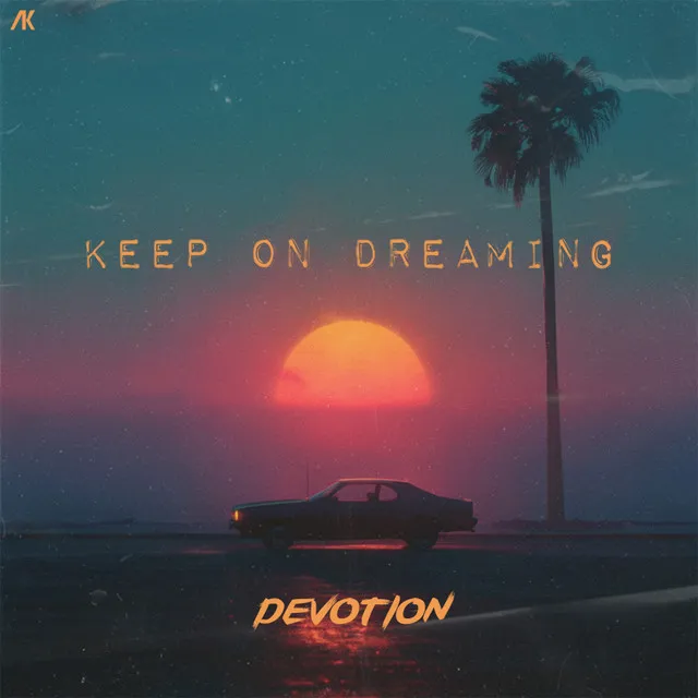 Keep On Dreaming by Devotion - Hardstyle cover art