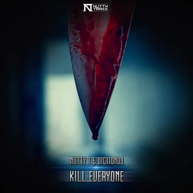 Kill Everyone by Dictiondj, Nutty T - Hardstyle cover art