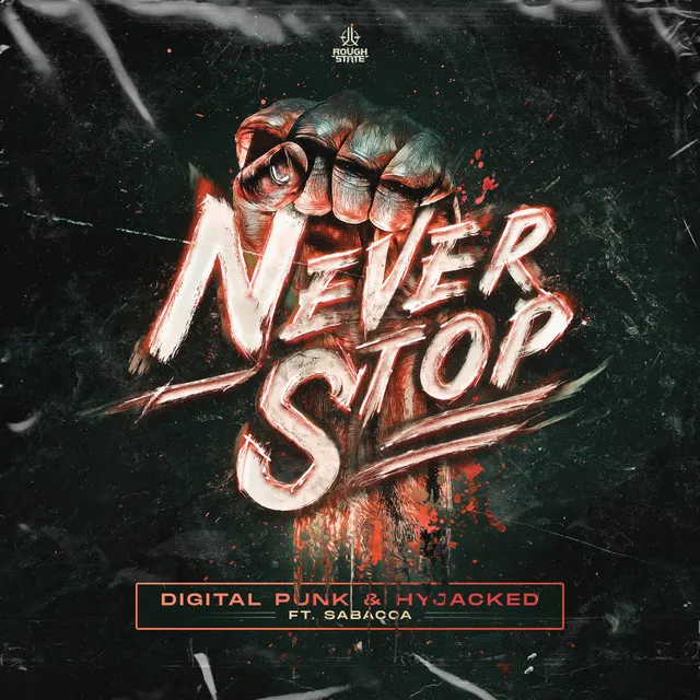 Never Stop by Digital Punk, Hyjacked, Sabacca - Hardstyle cover art