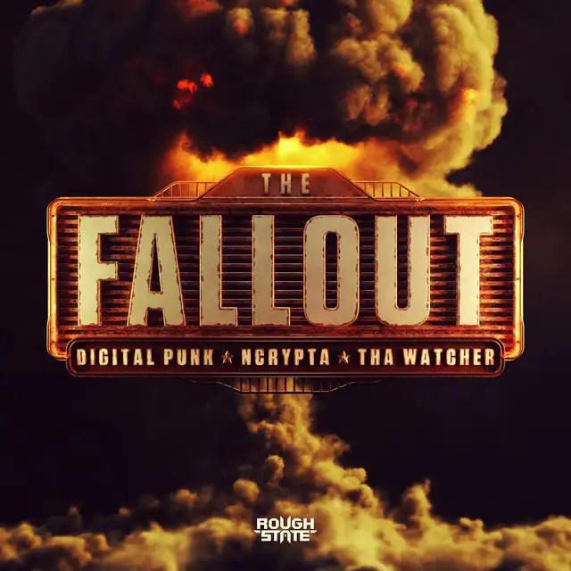 The Fallout by Digital Punk, Ncrypta, Tha Watcher - Hardstyle cover art