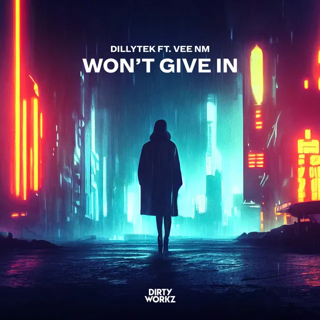 Won't Give In by Dillytek, Vee NM - Rawstyle cover art