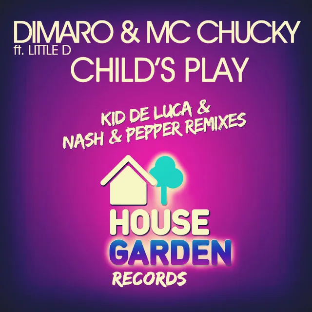 Child's Play - Nash & Pepper Remix by diMaro, Nash & Pepper, MC Chucky, Little D - Hardstyle cover art