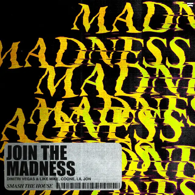 Join The Madness by Dimitri Vegas & Like Mike, Lil Jon, Coone - Hardstyle cover art