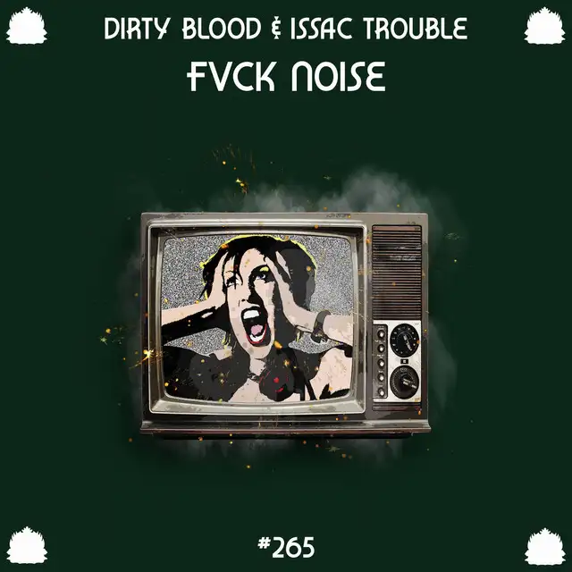 Fvck Noise by Dirty Blood, Issac Trouble - Hardcore cover art