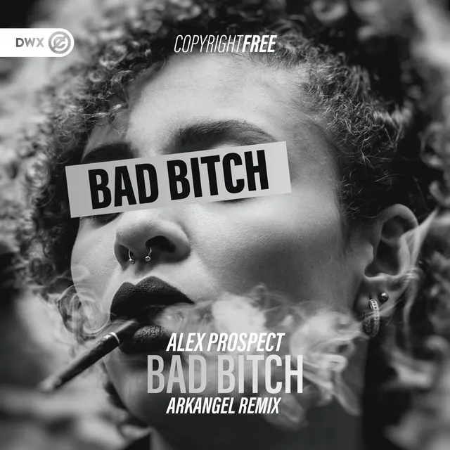 Bad Bitch - Arkangel Remix by Dirty Workz, Alex Prospect, Arkangel - Hardstyle cover art
