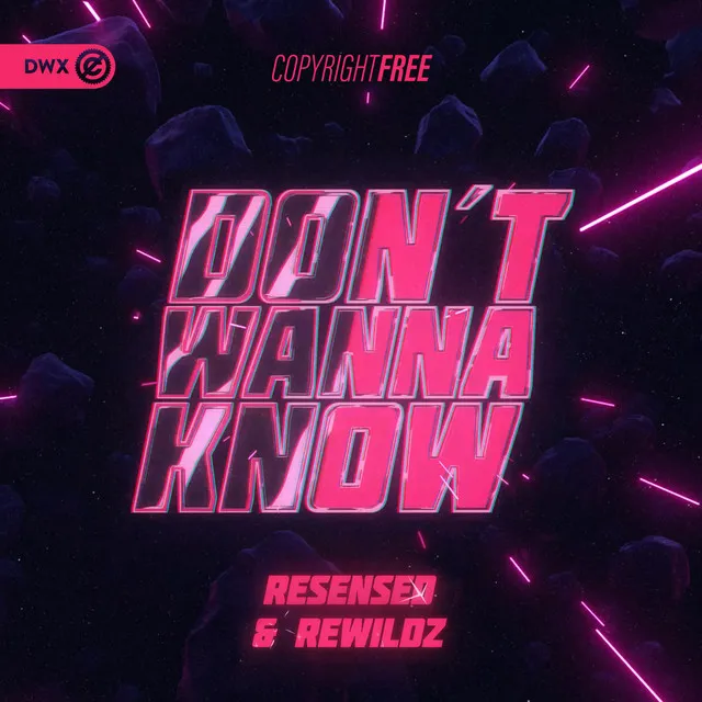 Don't Wanna Know by Dirty Workz, Resensed, Rewildz - Hardstyle cover art