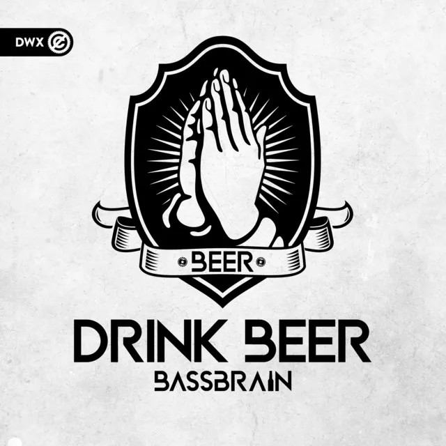 Drink Beer by Dirty Workz, Bassbrain - Hardstyle cover art