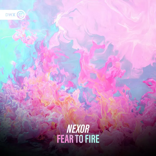 Fear To Fire by Dirty Workz, Nexor - Hardstyle cover art