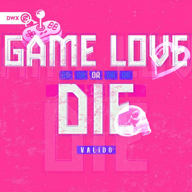 Game, Love Or Die by Dirty Workz, Valido - Hardstyle cover art