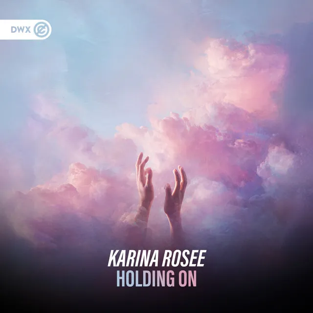 Holding On by Dirty Workz, Karina Rosee - Hardstyle cover art