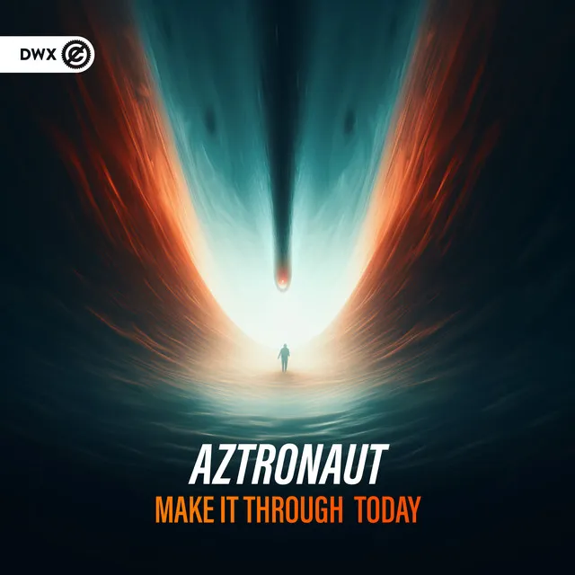 Make It Through Today by Dirty Workz, AZ tronaut - Hardstyle cover art