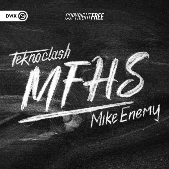 MFHS by Dirty Workz, Teknoclash, Mike Enemy - Hardstyle cover art