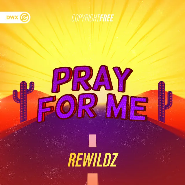 Pray for Me by Dirty Workz, Rewildz - Hardstyle cover art