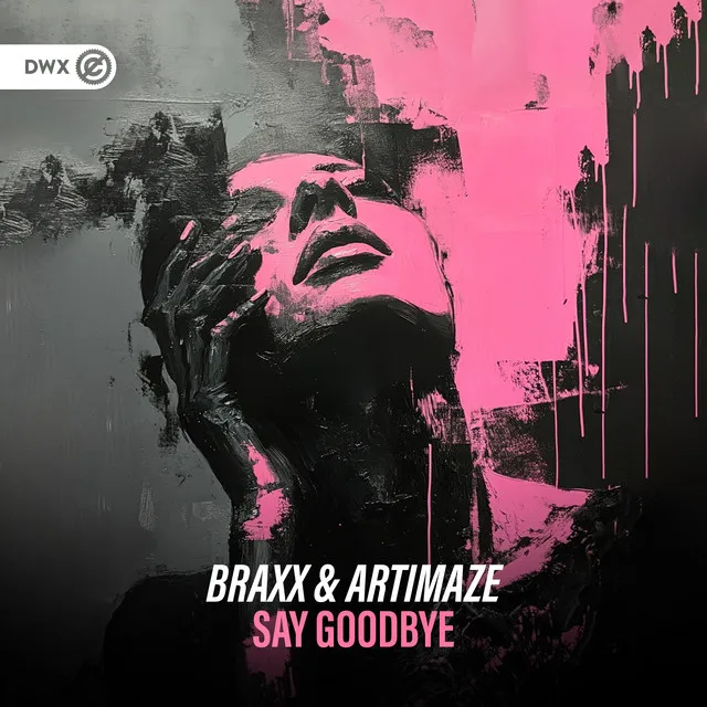 Say Goodbye by Dirty Workz, BraxX, Artimaze - Hardstyle cover art