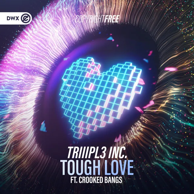 Tough Love by Dirty Workz, TRIIIPL3 INC., Crooked Bangs - Hardstyle cover art