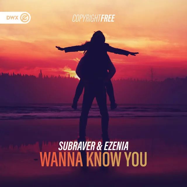 Wanna Know You by Dirty Workz, Ezenia, Subraver - Hardstyle cover art