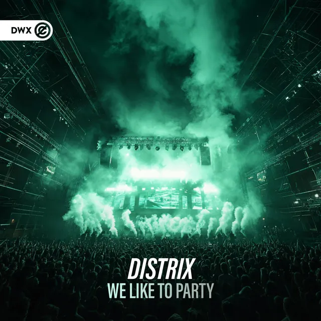 We Like To Party by Dirty Workz, Distrix - Hardstyle cover art