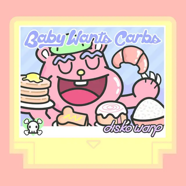Baby Wants Carbs by Disko Warp, Becky - Happy Hardcore cover art