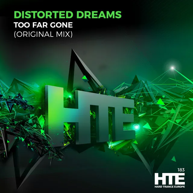 Too Far Gone by Distorted Dreams - Hardstyle cover art