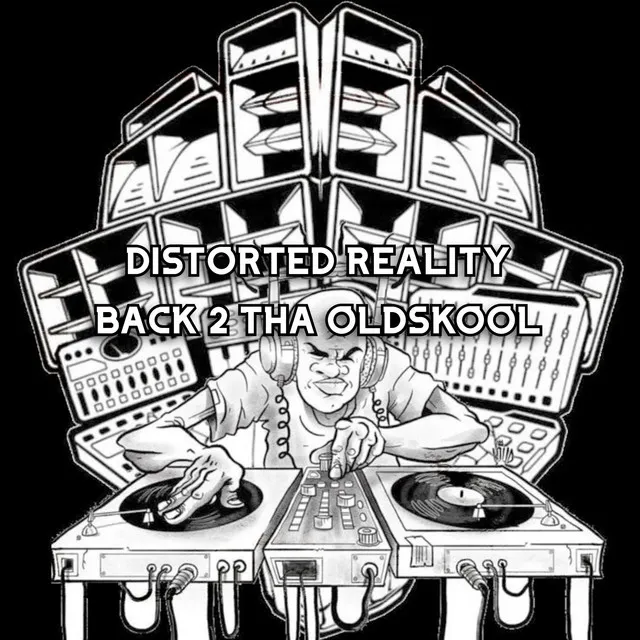 Back 2 Tha Oldskool by Distorted Reality - Hardcore cover art