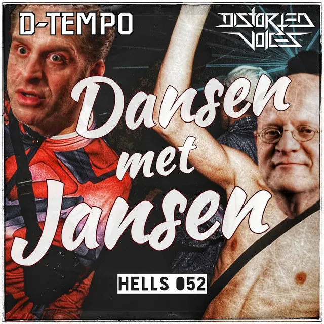Dansen Met Jansen - Radio Edit by Distorted Voices, D-Tempo - Uptempo cover art