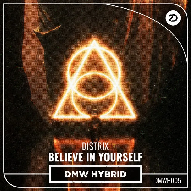 Believe In Yourself by Distrix - Hardstyle cover art