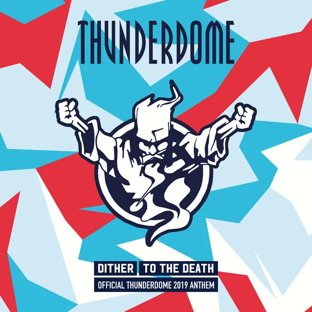 To The Death (Official Thunderdome 2019 Anthem) by Dither - Hardcore cover art