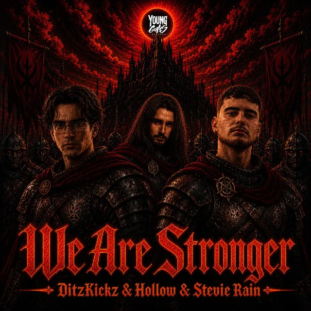 We Are Stronger by DitzKickz, Stevie Rain, Hollow - Uptempo cover art